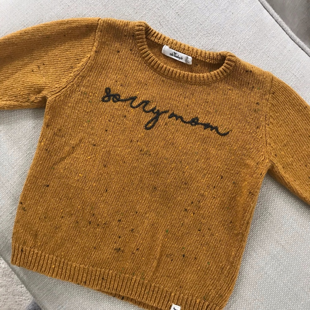 Oh Baby! "Sorry Mom" Sweater